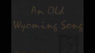 Eighteen Visions - An Old Wyoming Song
