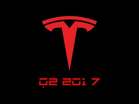 Tesla Q2 2017 Earnings Call