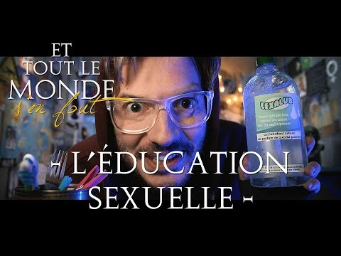 Et tout le monde s’en fout – L’éducation sexuelle