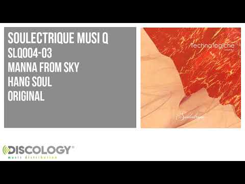 Manna From Sky - Hang Soul [ original ] SLQ004