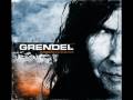 Grendel- Dialog With Pain