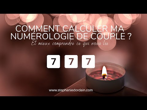 🥰👭 COMMENT CALCULER MA NUMÉROLOGIE DE COUPLE : MIEUX COMPRENDRE CE QUI NOUS LIE