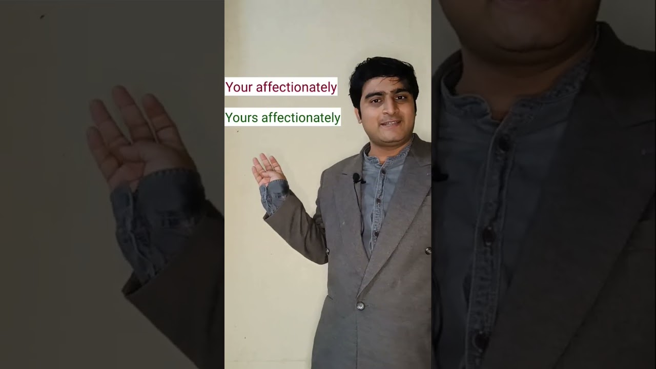 YOUR AFFECTIONATELY or YOURS AFFECTIONATELY #learnenglish