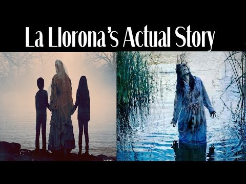 The Real Story of The Curse of La Llorona