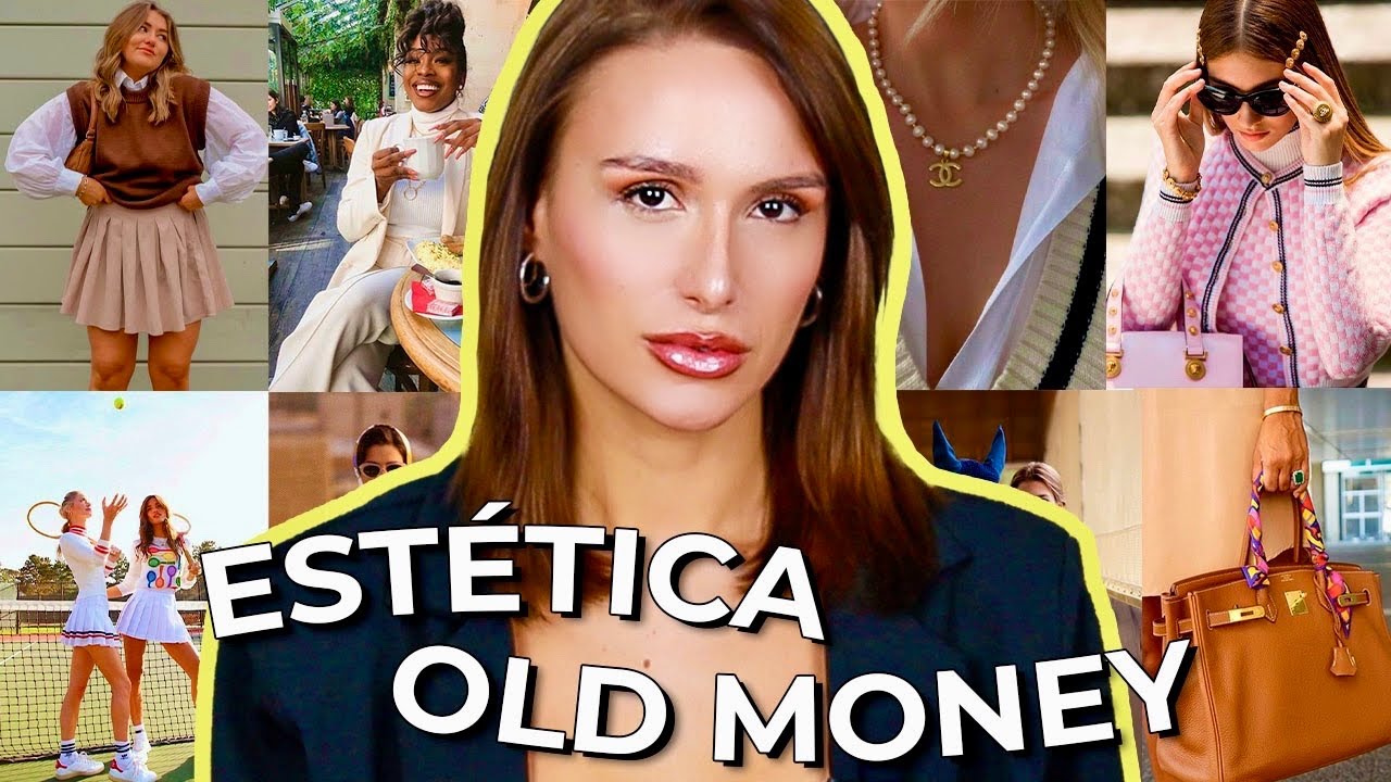 OLD MONEY: A ESTÉTICA QUE CONQUISTOU A GERAÇÃO Z. OS JOVENS ESTÃO OBCECADOS COM A "CARA DE RICA"?