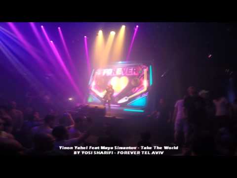 Yinon Yahel Feat Maya Simantov - Take The World 27.3.15