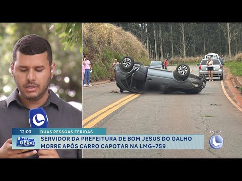 Duas pessoas feridas: Servidor da Pref. de Bom Jesus do Galho morre após carro capotar na LMG-759.