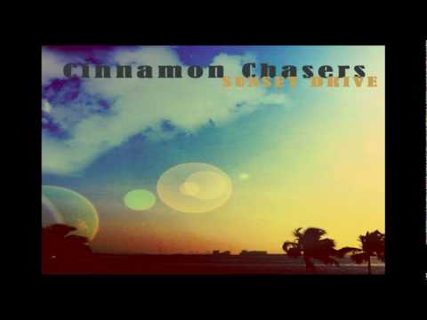 Cinnamon Chasers - You (EP 2010 Sunset Drive)