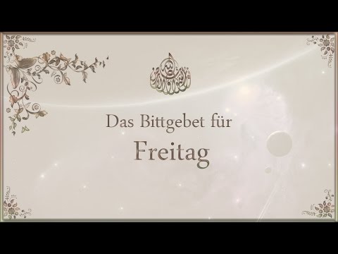 Das Bittgebet für Freitag - Dua Tag Freitag