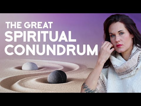 The Great Spiritual Conundrum - Attain What You Desire OR Surrender to What Is