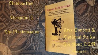Radioactive Boogaloo 1: The Reviewgaloo: For Barrows &amp; Borderlands and Other OSR Games.