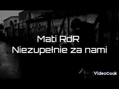 Mati RdR - Niezupełnie za nami