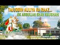 Taj Uddin Auliya S Secret Hazrat Baba Abdullah Shah Naushahi Biography Kampthee Nagpur