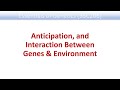 12 Anticipation & Interaction Between Environment and Genetics