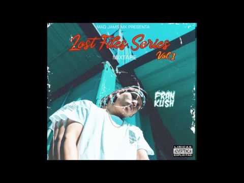 01.- Fran Kush - No quiero Regresar  (Lost Files Series)