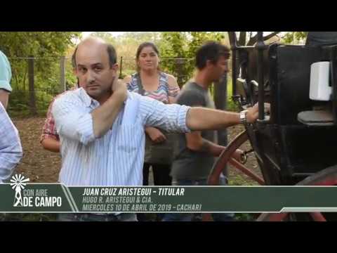 Juan Cruz Aristegui -  Hugo R. Aristegui & Cía. - Miércoles 10 de Abril de 2019 - Cachari