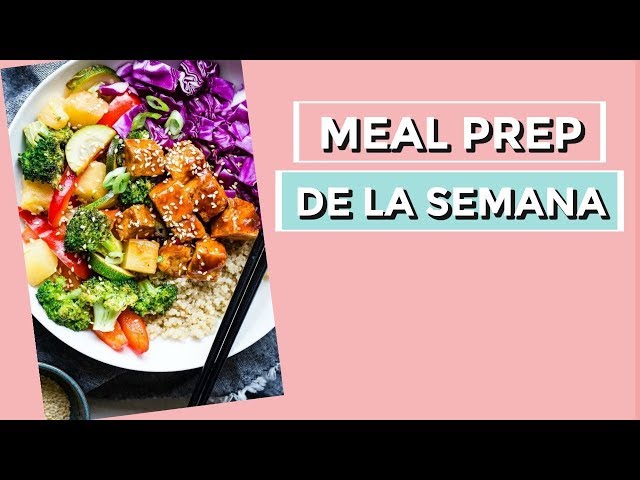 Preparación de comidas de la semana para bajar de PESO