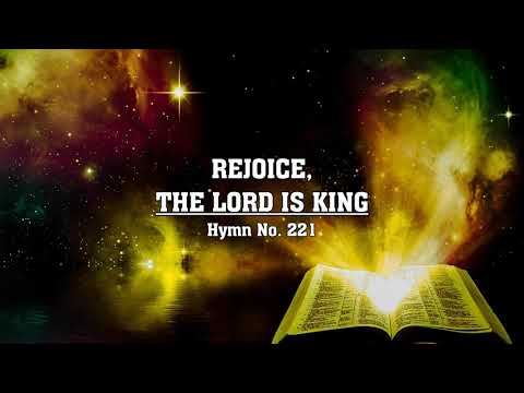 Rejoice, the Lord Is King - Hymn No. 221 | SDA Hymnal | Instrumental