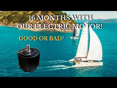 16 Months using our Electric Motor -  Good or Bad?