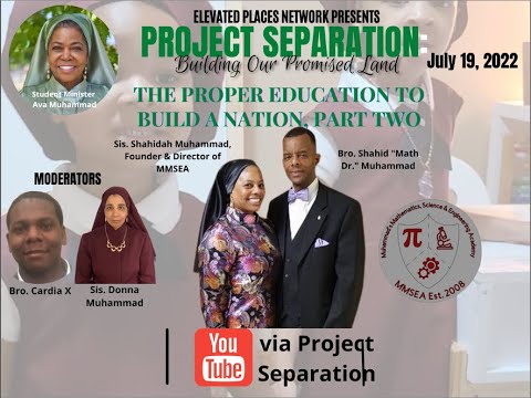 Project Separation: Building Our Promised Land - The Education to Produce a Nation, Part 2