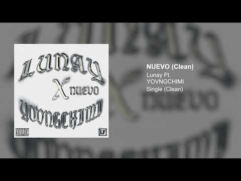 LUNAY X YOVNGCHIMI - NUEVO (Clean Version)