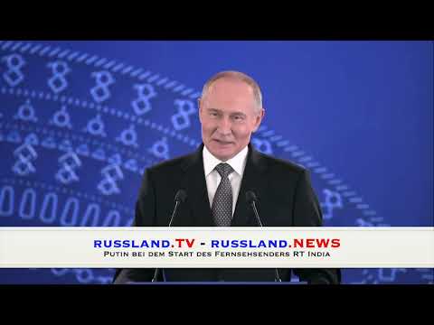 Putin bei dem Start des Fernsehsenders RT India