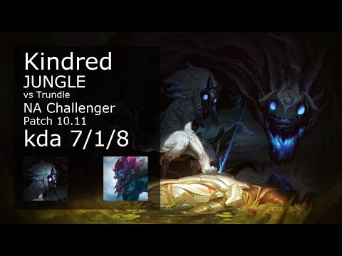 Kindred vs Trundle Jungle - NA Challenger 7/1/8 Patch 10.11 Gameplay