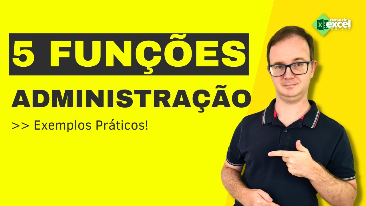 5 funções Administrativas no Excel