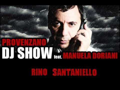 Rino Santaniello on Provenzano Dj Show (M2O): puntata del 19 04 2011