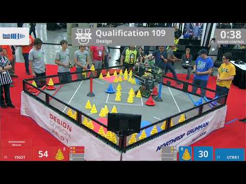 2018 VEXU Design Q109 - YNOT vs UTRR1 - 64 to 52