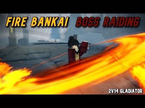 [Type Soul] BOSS RAIDING WITH FIRE BANKAI