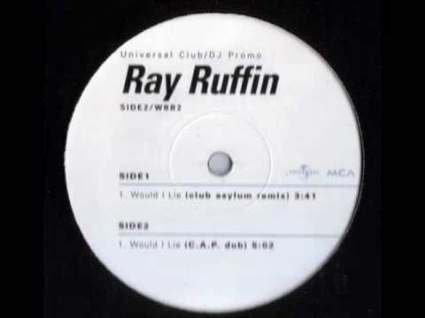 Ray Ruffin- Would I Lie (Club Asylum Vocal)