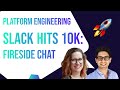 Platform Engineering Slack hits 10K: A fireside chat • Jennifer Riggins & Luca Galante