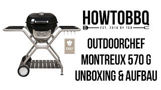 Outdoorchef Montreux 570 Chef Edition: Unboxing & Aufbau