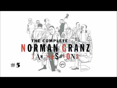 The Complete Norman Granz Jam Sessions #5 [Roy Eldridge, Bill Harris , Flip Phillips etc.]