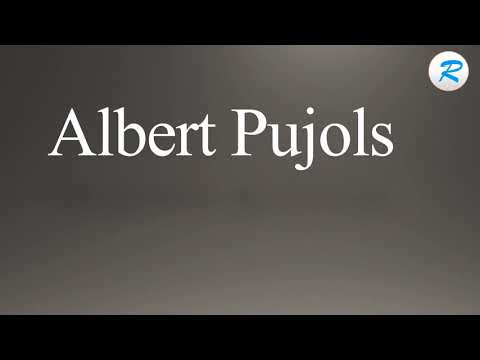 How to pronounce Albert Pujols
