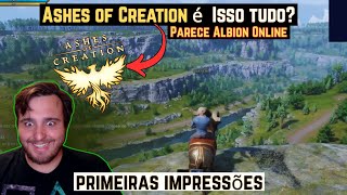 Primeira Impressões | Ashes of Creation é tudo isso? MMORPG estilo Albion Online Com muito PVP/PVE.