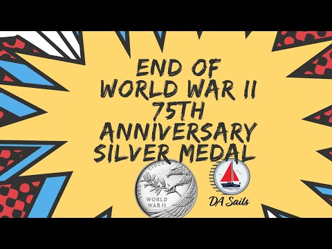 Unboxing: End of World War II 75th Anniversary Silver Medal