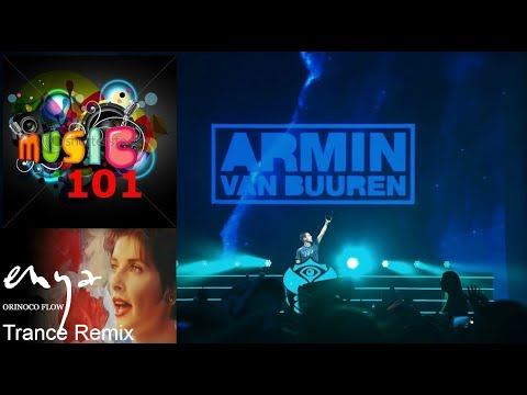 ENYA - ORINOCO FLOW (TRANCE REMIX) (Music101Edit) with Armin van Buuren