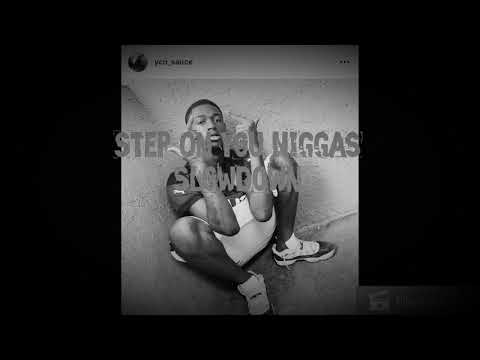 Ycn Sauce - Step On You Niggas (SlowDown)