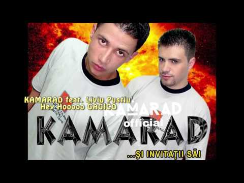 KAMARAD & Liviu Pustiu' - Hey Hooooo GAGICO | Kamarad Official