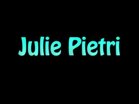 Learn How To Pronounce Julie Pietri