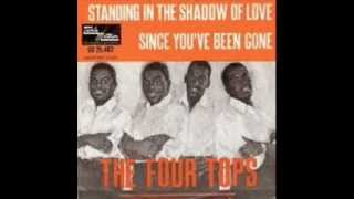 THE FOUR TOPS - STANDING IN THE SHADOWS OF LOVE - SINCE YOU&#39;VE BEEN GONE