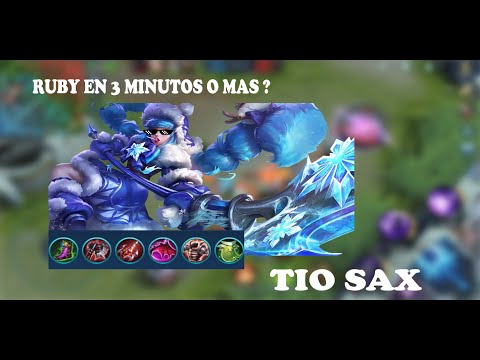 TIO SAX RUBY EN 3 MINUTOS O MAS MLBB
