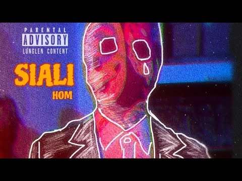 H.O.M - Siali (Official Audio) (Lude)