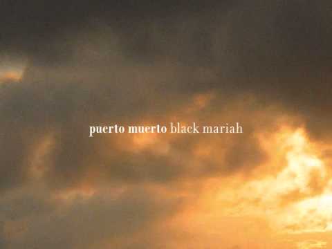 puerto muerto: black mariah