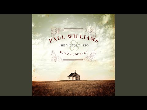 I Went Down A Beggar But I Came Up A Millionaire - Paul Williams & The Victory Trio