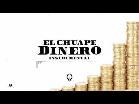 EL CHUAPE - DINERO - INSTRUMENTAL - GARY PRODUCE