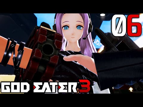 God Eater 3【Difficult - Rank 3】Part 6