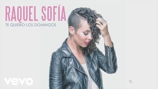 Raquel Sofía - Sí (Cover Audio)